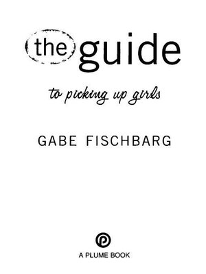 cover image of The Guide to Picking Up Girls